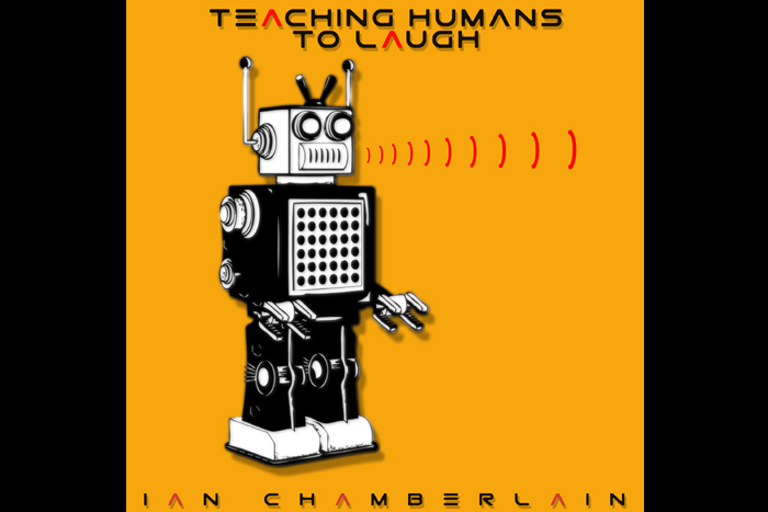 Teaching Robots to Laugh - Download from iTunes, Stream from Spotify etc